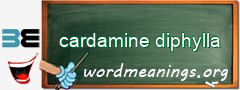 WordMeaning blackboard for cardamine diphylla